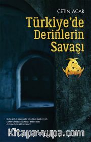 Türkiye’de Derinlerin Savaşı