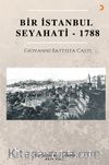 Bir İstanbul Seyahati - 1788