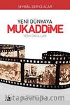 Yeni Dünyaya Mukaddime & Yeni Okullar