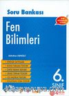 6. Sınıf Fen Bilimleri Soru Bankası