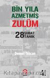 Bin Yıla Azmetmiş Zulüm & 28 Şubat 28 Tanık