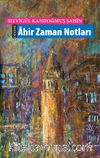 Ahir Zaman Notları