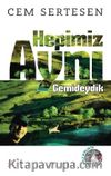 Hepimiz Aynı Gemideydik
