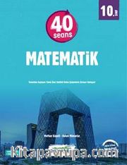 10. Sınıf 40 Seansta Kolay Matematik
