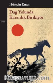 Dağ Yolunda Karanlık Birikiyor