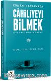 Kur’an-ı Anlamada Cahiliyeyi Bilmek