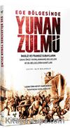 Ege Bölgesinde Yunan Zulmü