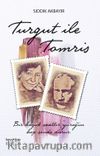 Turgut ile Tomris