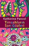 Timsahların Sarı Gözleri
