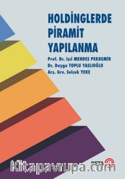 Holdinglerde Piramit Yapılanma