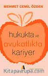 Hukukta ve Avukatlıkta Kariyer