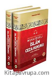 Seküler Ceza Hukuku Kurumlarıyla Mukayeseli İslam Ceza Hukuku (2 Cilt)