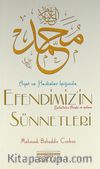 Ayet ve Hadisler Işığında Efendimiz'in Sünnetleri