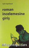 Roman İncelemesine Giriş