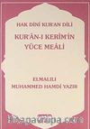 Hak Dini Kur'an Dili Kur'an-ı Kerim'in Yüce Meali (Cep Boy)