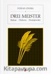 Drei Meister (Balzac  Dickens - Dostojewski)