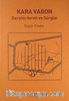 Kara Vagon & Dersim-Kırım ve Sürgün