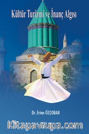 Kültür Turizmi ve İnanç Algısı