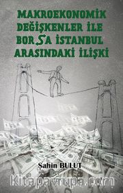 Makroekonomik değişkenler ile borsa ıstanbul arasındakı ilişki