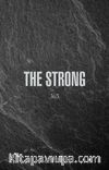 The Strong (Koyu Gri )