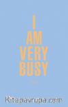 I Am Very Busy ( Açık Pastel Mavi)
