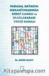 Parasal Aktarım Mekanizmasında Kredi Kanalı ve Uluslararası Kredi Kanalı