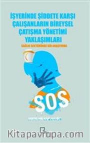 İşyerinde Şiddete Karşı Çalışanların Bireysel Çatışma Yönetimi Yaklaşımları