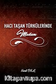 Hacı Taşan Türkülerinde Makam