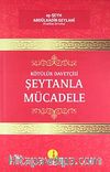 Kötülük Davetçisi Şeytanla Mücadele