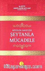 Kötülük Davetçisi Şeytanla Mücadele
