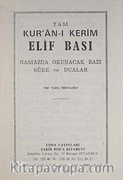 Tam Kur'an-ı Kerim Elif Bası <br /> Namazda Okunacak Bazı Sure ve Dualar