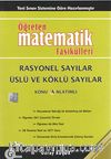 Öğreten Matematik Fasikülleri & Rasyonel Sayılar Üslü Ve Köklü İfadeler / Konu Anlatımlı