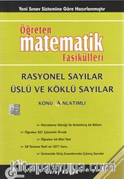 Öğreten Matematik Fasikülleri <br /> Rasyonel Sayılar Üslü Ve Köklü İfadeler / Konu Anlatımlı