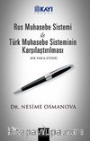 Rus Muhasebe Sistemi ile Türk Muhasebe Sisteminin Karşılaştırılması & Bir Vak'a Etüdü