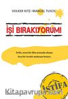 İşi Bırakıyorum! İstifa