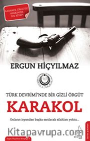 Karakol <br /> Türk Devrimi'nde Bir Gizli Örgüt