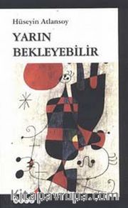 Yarın Bekleyebilir