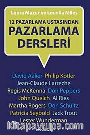 12 Pazarlama Ustasından Pazarlama Dersleri