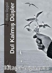Dul Kalmış Düşler