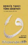 Derviş Tarzı Türk Edebiyatı ve Sıdkı Baba Divanı