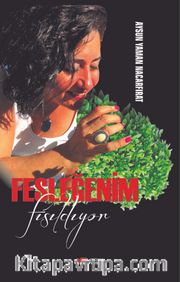 Fesleğenim Fısıldıyor