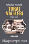 Cumhuriyet Döneminde Tokat Valileri (1923-2018)