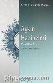 Aşkın Hazineleri - Makalid-i Aşk (Kerbela Mersiyeleri)