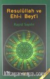 Resulullah ve Ehl-i Beyti