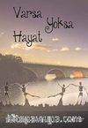 Varsa Yoksa Hayat
