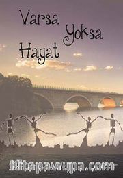 Varsa Yoksa Hayat