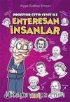 Profesör Çetin Ceviz ile Enteresan İnsanlar