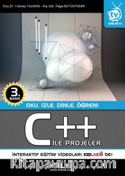 C++ ile Projeler <br /> Oku, İzle, Dinle, Öğren!