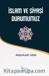 İslam ve Siyasi Durumumuz