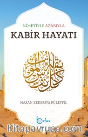 Nimetiyle Azabıyla Kabir Hayatı